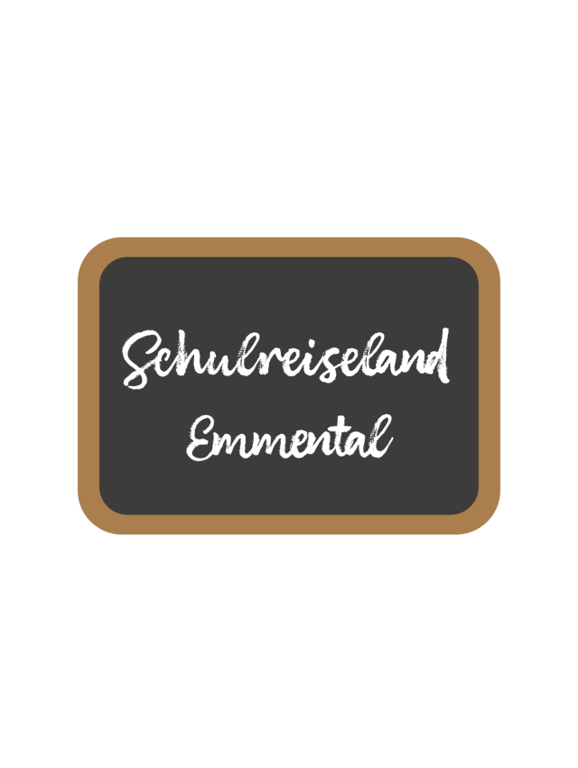 Schulreiseland Emmental